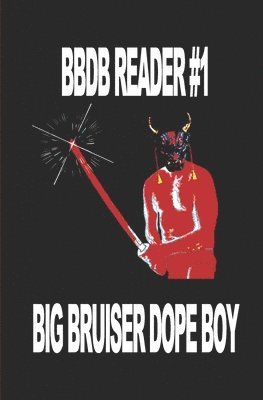 Big Bruiser Dope Boy - BBDB Reader #1, Häftad