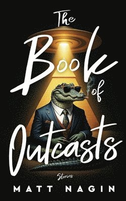 bokomslag The Book of Outcasts