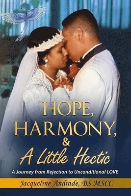 Hope, Harmony, & A Little Hectic 1