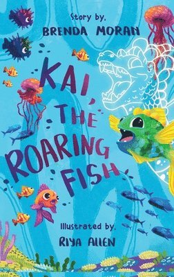 Brenda Moran - Kai, The Roaring Fish, Inbunden. Tillgänglighet: Lägg i varukorg