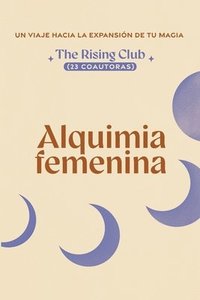 bokomslag Alquimia Femenina (23 coautoras)