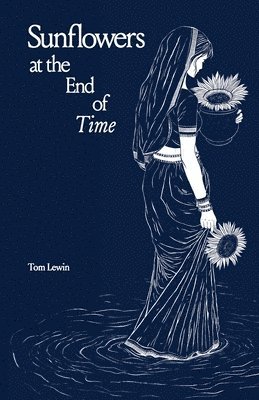 Sunflowers at the End of Time