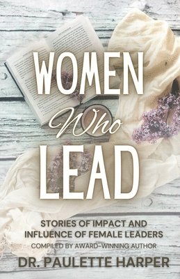 Cherise Buchanan, Kristina Shauntee, Elizabeth Meigs - Women Who Lead, Häftad