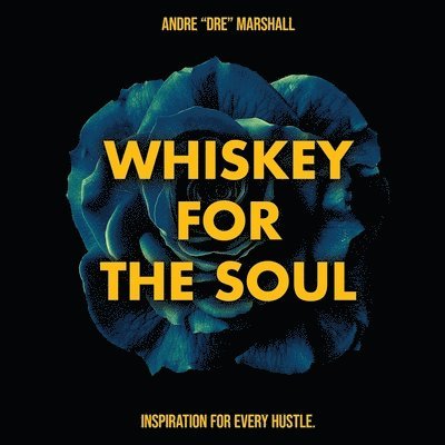 Andre Marshall - Whiskey For The Soul, Häftad