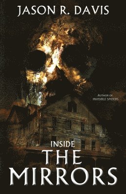 Jason R Davis, Jason R. Davis - Inside the Mirrors, Häftad