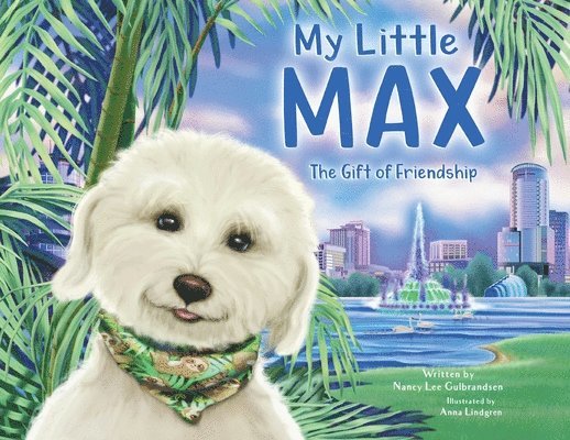 My Little Max: The Gift of Friendship