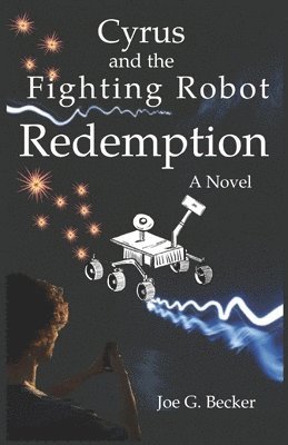 bokomslag Cyrus and the Fighting Robot Redemption