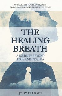 bokomslag The Healing Breath