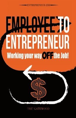 Employee to Entrepreneur 1