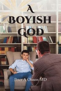 bokomslag A Boyish God