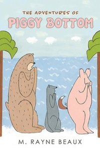 bokomslag Adventures of Piggy Bottom