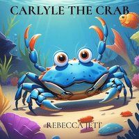 bokomslag Carlyle the Crab