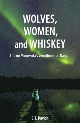 bokomslag Wolves, Women, and Whiskey