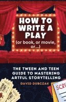 How to Write a Play 1