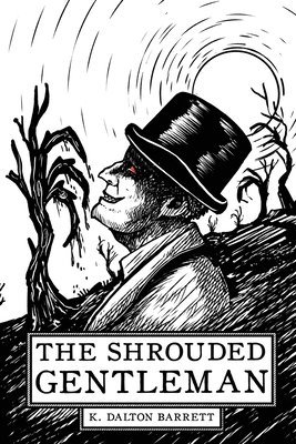 The Shrouded Gentleman 1