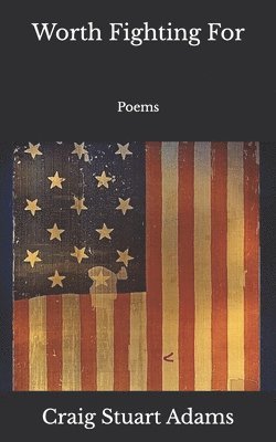 Craig Stuart Adams - Worth Fighting For, Häftad
