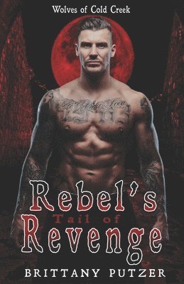 bokomslag Rebel's Tail of Revenge: Wolf Shifter Romance