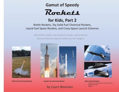 Gamut of Speedy Rockets for Kids, Part 2 1