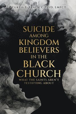 Suicide Among Kingdom Believers in the Black Church 1