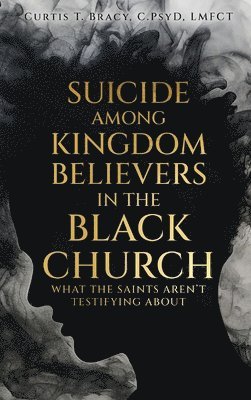 bokomslag Suicide Among Kingdom Believers in the Black Church