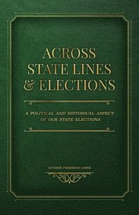 bokomslag Across State Lines and Elections