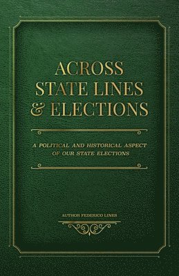 bokomslag Across State Lines and Elections