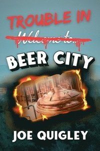 bokomslag Trouble in Beer City