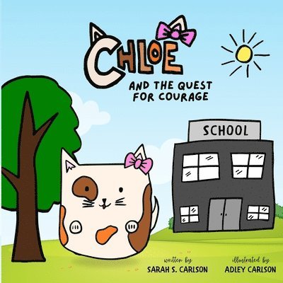 Chloe and the Quest for Courage 1