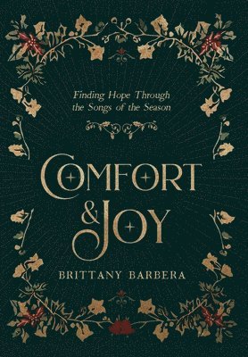 bokomslag Comfort & Joy: Finding Hope Through the Songs of the Season