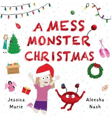 Jessica Marie - Mess Monster Christmas, Inbunden