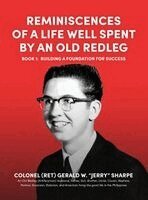 Gerald W Sharpe - Reminiscences of a Life Well Spent by an Old Redleg (Artilleryman), Inbunden