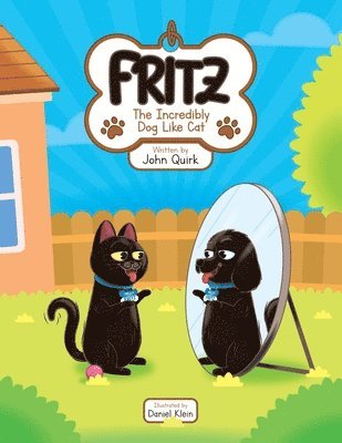 Fritz - The Incredibly Dog Like Cat 1