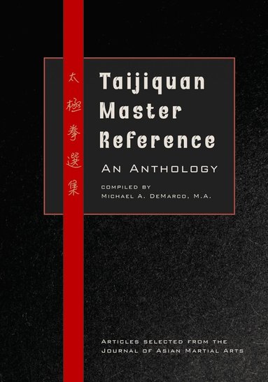 R.W. Smith, Peter T.T. Lim, N. Sutton, R. Mason, D. Gaffney, Benjamin P.J. Lo - Taijiquan Master Reference, Inbunden