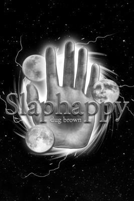 Dug Brown - Slaphappy, Häftad