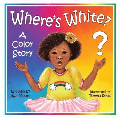 Where's White?: A Color Story 1