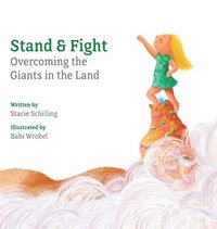 bokomslag Stand and Fight: Overcoming the Giants in the Land