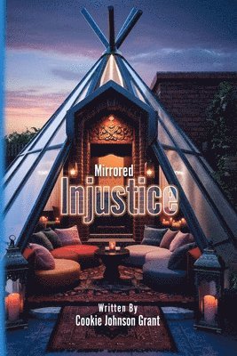 Cookie Johnson Grant - Mirrored Injustice, Häftad