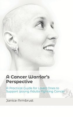 bokomslag Cancer Warrior's Perspective
