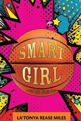 Smart Girl: A First-Gen Origin Story 1