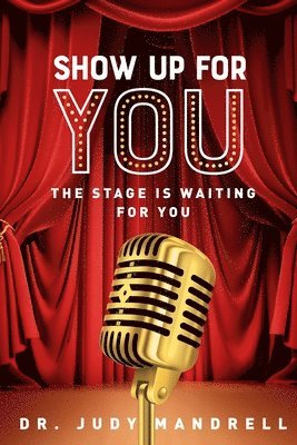 Judy Mandrell, Danette McBride - Show Up for You, Häftad