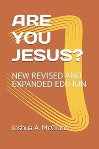 bokomslag Are You Jesus?: New Revised and Expanded Edition