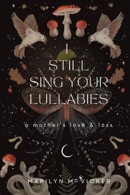Marilyn McVicker - I Still Sing Your Lullabies, Häftad. Tillgänglighet: Lägg i varukorg