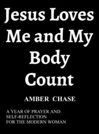 bokomslag Jesus Loves Me and My Body Count