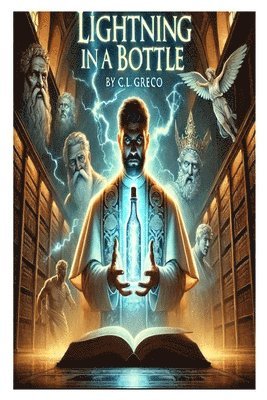 C L Greco - Lightning in a Bottle, Häftad