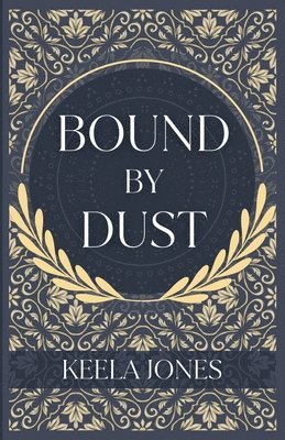 Bound By Dust 1