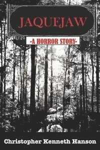 bokomslag Jaquejaw: A Horror Story