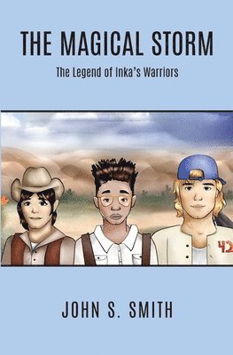 bokomslag The Magical Storm The Legend of Inka's Warriors