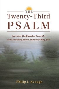 bokomslag The Twenty-Third Psalm