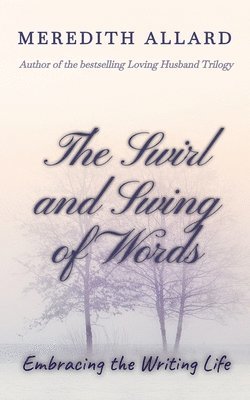 The Swirl and Swing of Words 1