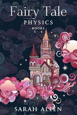 Sarah Allen - Fairy Tale Physics, Häftad